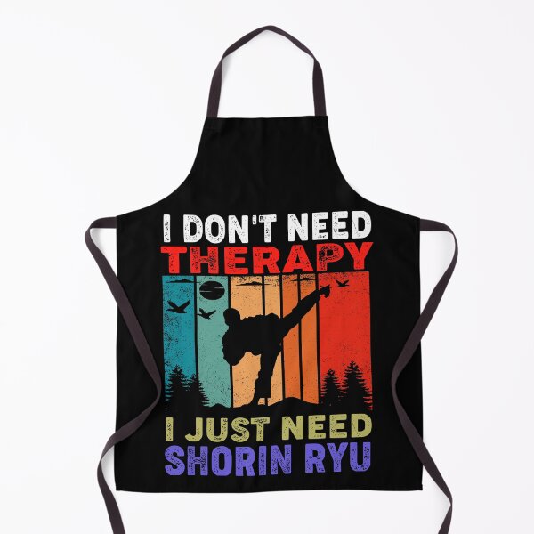 Item preview, I Don't Need Terapy, I Just Need Shorin Ryu! Karate Instructor Design - Japanese Martial Art Design For A Karate Lover designed and sold by TheKarateStore.