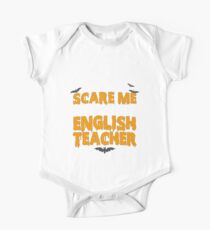 Halloween You Don't Scare Me I'm An English Teacher One Piece - Short Sleeve