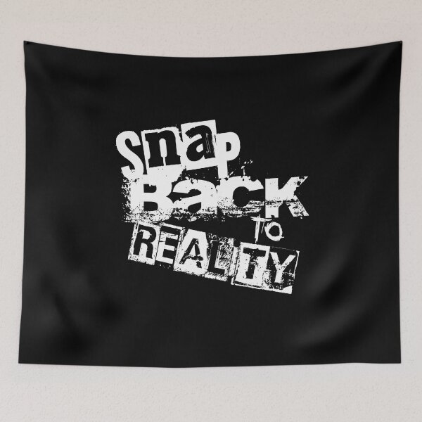 Item preview, Snap Back To Reality white designed and sold by FMQ Store.