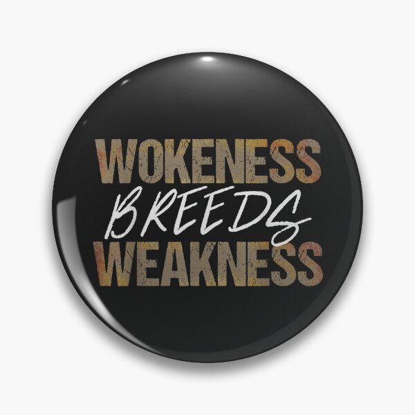 Item preview, wokeness breeds weakness designed and sold by xteamdesign.