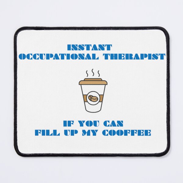 Item preview, OCCUPATIONAL THERAPIST designed and sold by wildlittlefan.