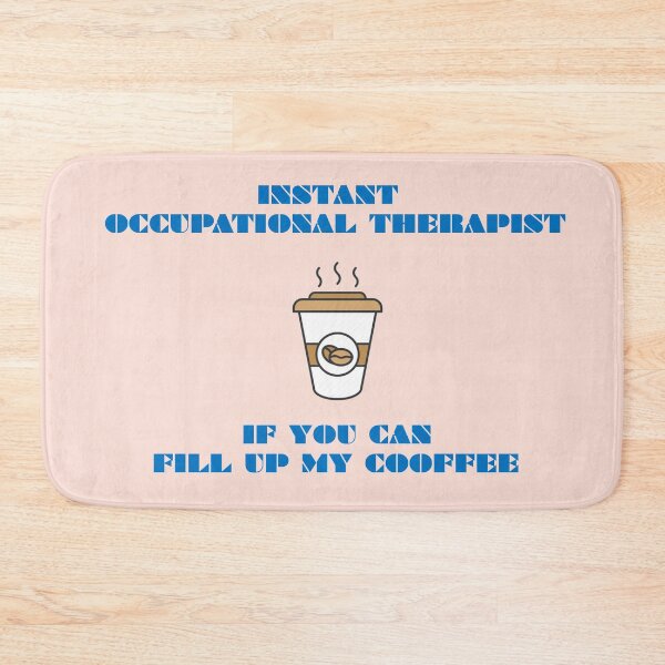Item preview, OCCUPATIONAL THERAPIST designed and sold by wildlittlefan.