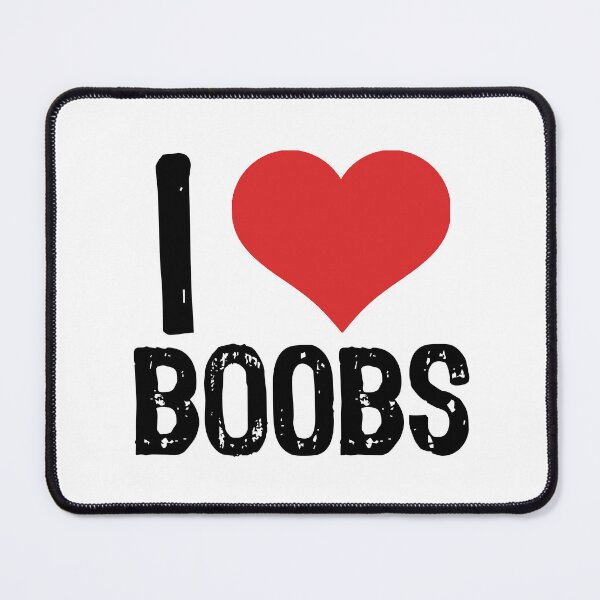 Item preview, I Love Boobs designed and sold by The "I Love Everything" Shop.