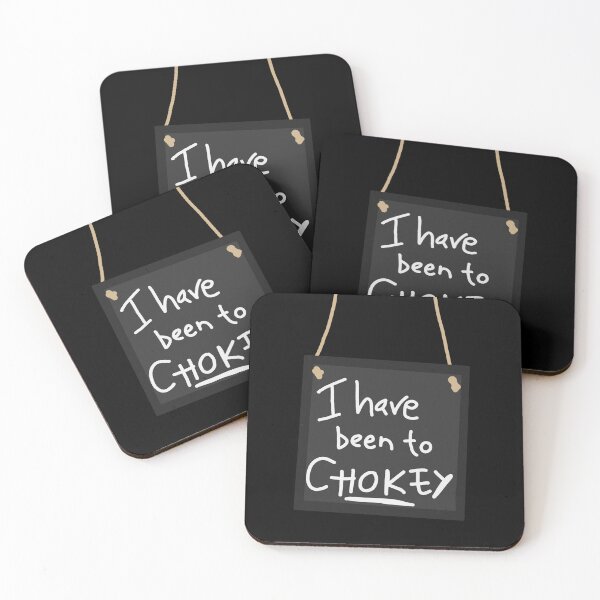 Item preview, I have been to chokey sign designed and sold by ArtfulDodger9.