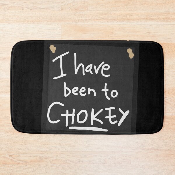 Item preview, I have been to chokey sign designed and sold by ArtfulDodger9.