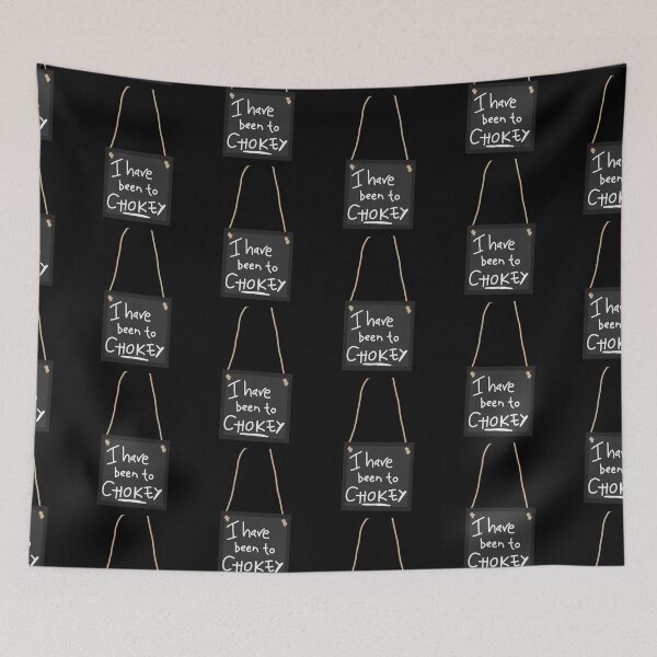 Item preview, I have been to chokey sign designed and sold by ArtfulDodger9.
