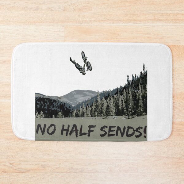 Item preview, No Half Sends! - MTB Downhill designed and sold by Design--Spore.