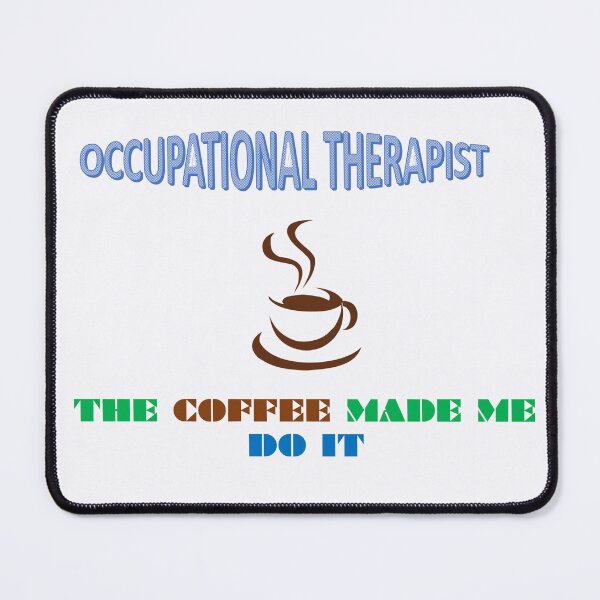 Item preview, OCCUPATIONAL THERAPIST designed and sold by wildlittlefan.