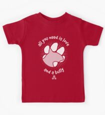 All you need is love and a BULLY - Pink Kids Tee