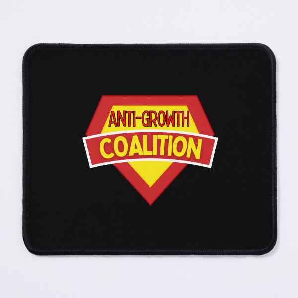 Item preview, Anti Growth Coalition designed and sold by LiToDesignCo.