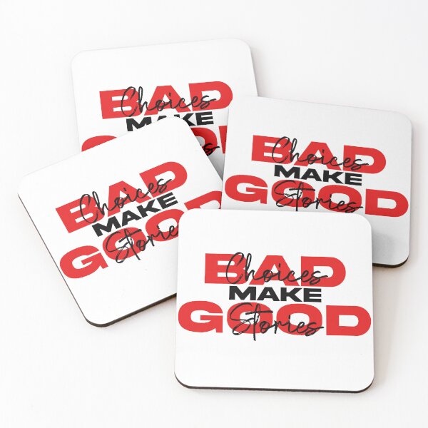 Item preview, BAD Choices Make GOOD Stories designed and sold by Cartrect.