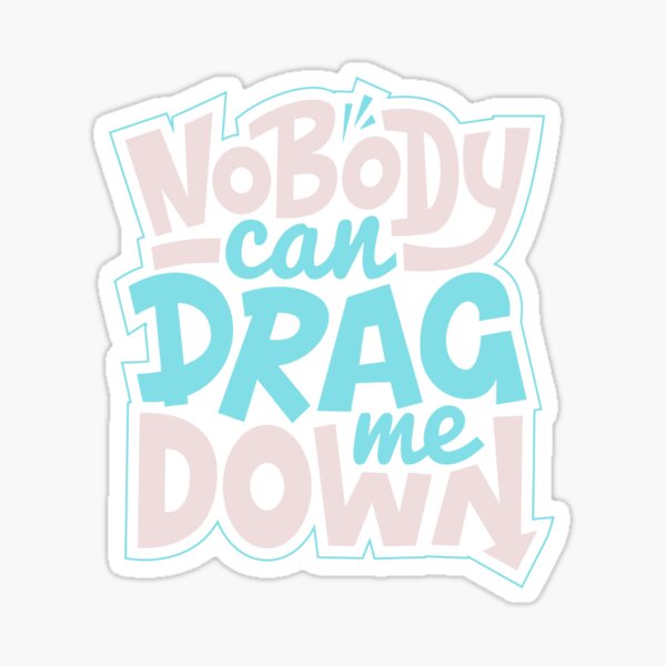 Drag Me Down Stickers for Sale Redbubble