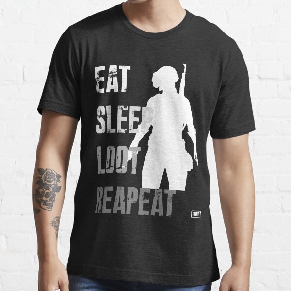 EAT SLEEP LOOT REAPEAT - PUBG Essential T-Shirt