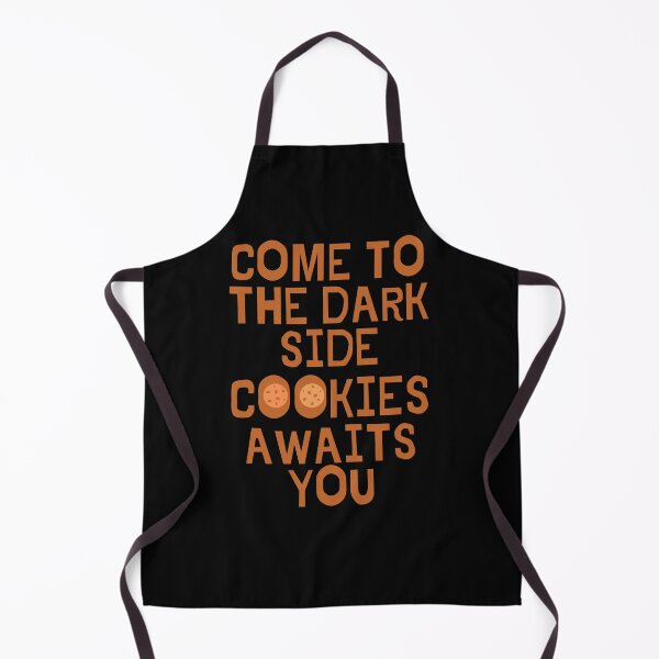Item preview, Come to the dark side cookies awaits you designed and sold by darshants.