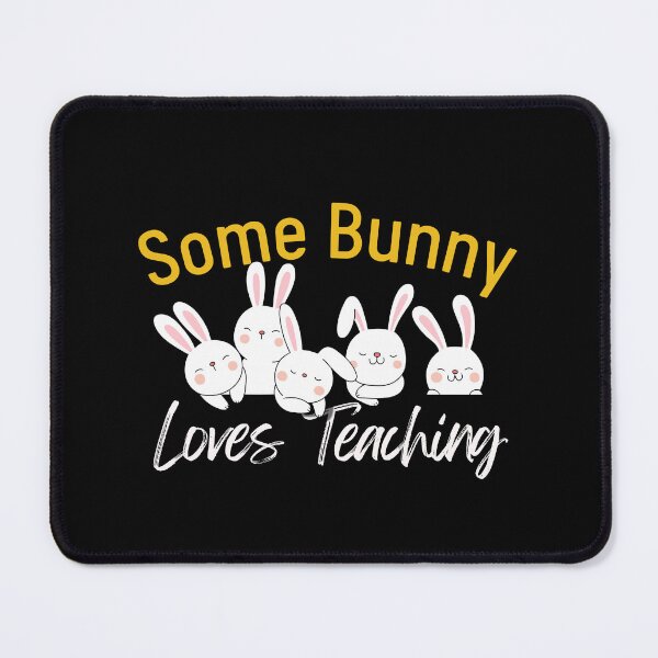 Item preview, Some Bunny Loves Teaching designed and sold by ilalang-by-eka.