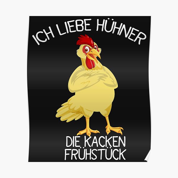 "Funny Chicken Spruch Bäuerin Bauern Huhn Henne Hahn Hühner" Poster for