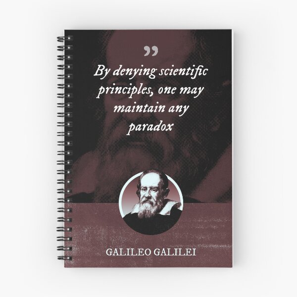 Item preview, Galileo Galilei - By denying scientific principles, one may maintain any paradox designed and sold by Syahrasi.