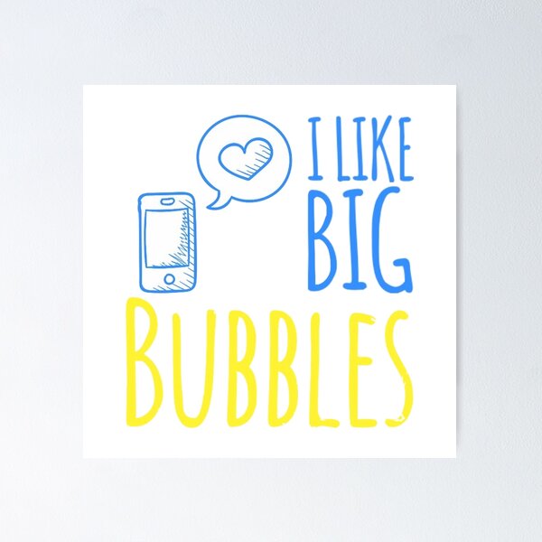 Item preview, I Like Big Bubbles designed and sold by TimelessJourney.
