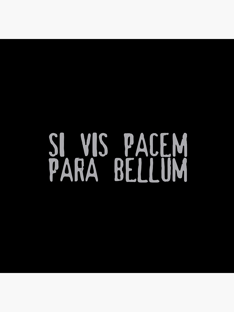 Chapa «Frase en latín Si Vis Pacem Para Bellum Si quieres paz