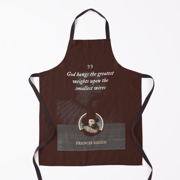 Item preview, Francis Bacon - God hangs the greatest weights upon the smallest wires designed and sold by Syahrasi.
