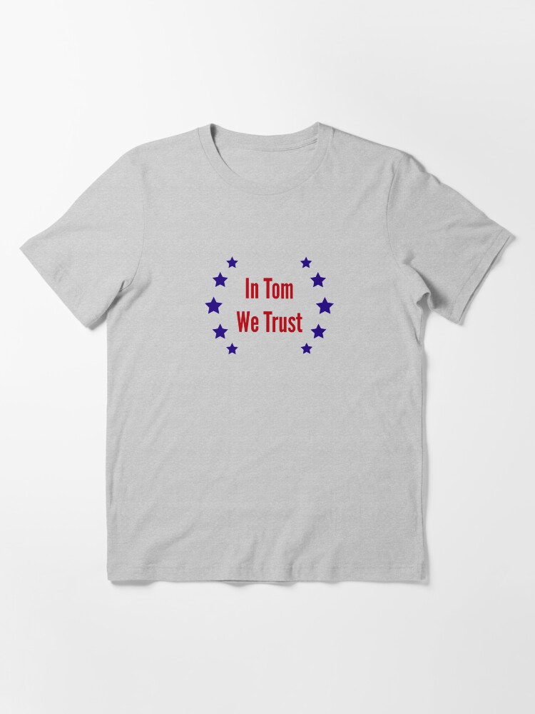 In brady we trust shirt cheap