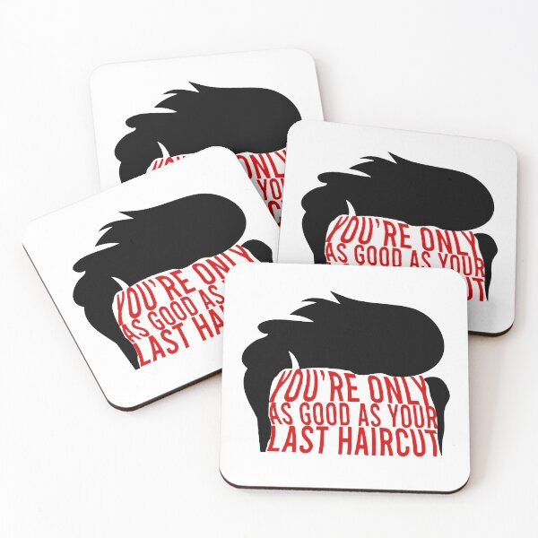 Item preview, you're only as good as your last haircut designed and sold by Bigilyy.
