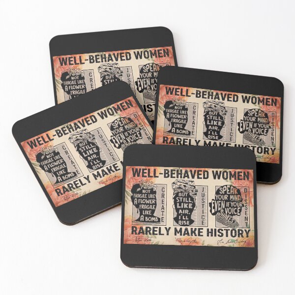 Item preview, Well-Behaved Women Rarely Make History - Frida kahlo, Maya angelou, Ruth Bader Ginsburg Pro-choice Feminist designed and sold by HappyGrandmaUB.