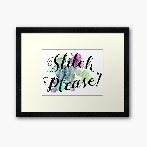 Stitch, Please! Framed Art Print