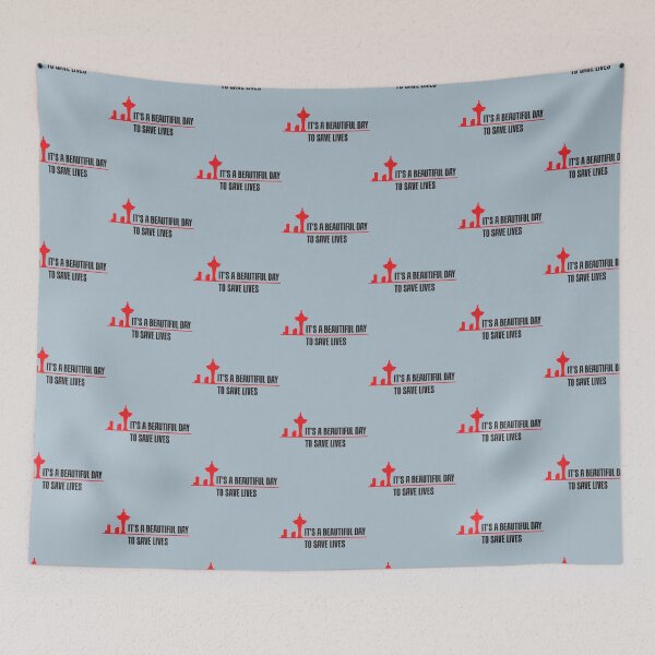 Item preview, It’s a Beautiful Day to Save Lives                  designed and sold by billjamaison.