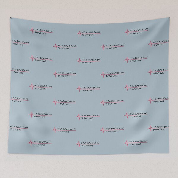 Item preview, It’s a Beautiful Day to Save Lives                designed and sold by billjamaison.