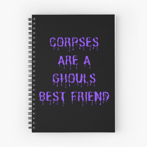 Item preview, Corpses Are a Ghouls Best Friend designed and sold by SarcasticRow.