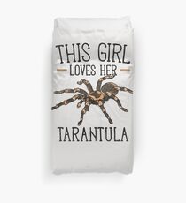 Tarantula - This Girls Loves Her Tarantula Spider Duvet Cover