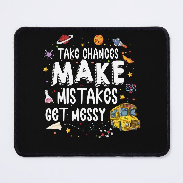 Item preview, Take Chances Make Mistakes Get Messy Funny designed and sold by camanodooseo.