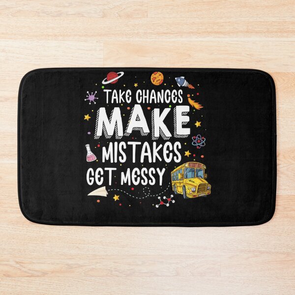 Item preview, Take Chances Make Mistakes Get Messy Funny designed and sold by camanodooseo.
