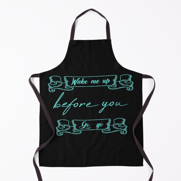 Item preview, Wake Me Up Before You Go Go designed and sold by MUSThaveprint.