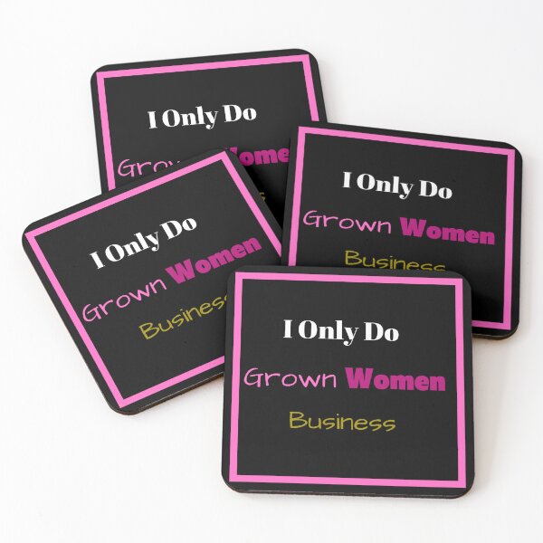 Item preview, I Only Do Grown woman business  designed and sold by L-I-E-Store.