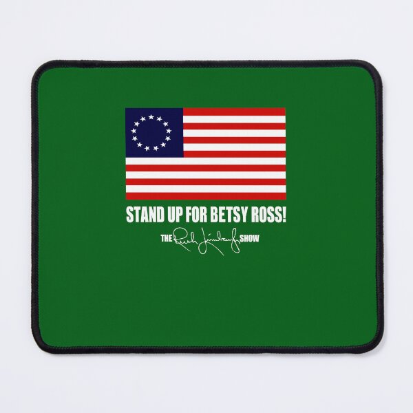 Item preview, Stand Up For Betsy Ross Flag The Rúsh Limbaugh Show Signature designed and sold by kopaczblishc.