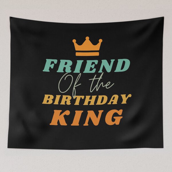 Item preview, Friend of the Birthday King Squad Crew Matching Costume designed and sold by 27th-Tee.