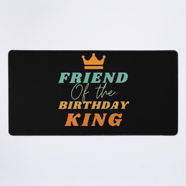 Item preview, Friend of the Birthday King Squad Crew Matching Costume designed and sold by 27th-Tee.