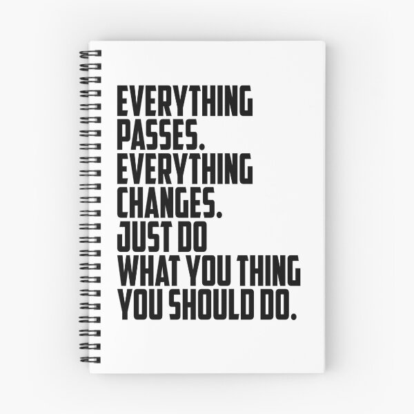 Item preview, Everything passes Everything changes Just do what you think you should do designed and sold by OttilieJacon.