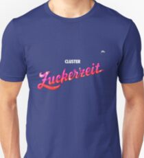 Cluster- Zuckerzeit Unisex T-Shirt