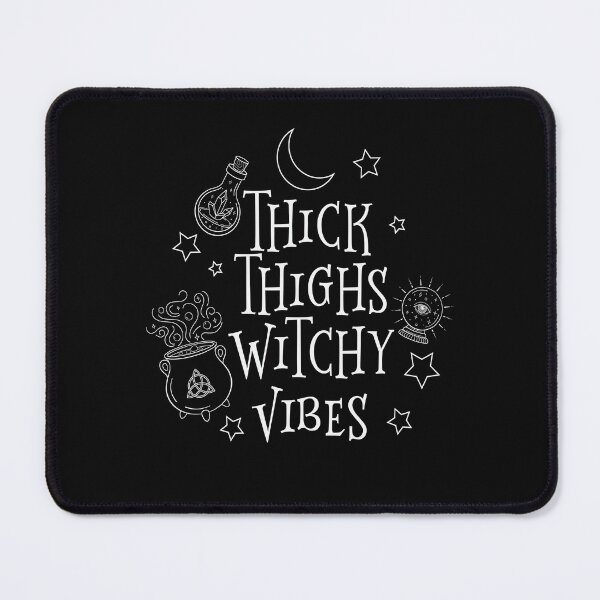 Item preview,   thick thighs and witchy vibes designed and sold by Majesticoo.