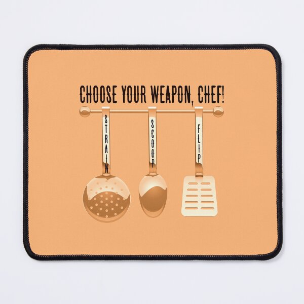 Item preview, Choose Your Weapon, Chef! (on Orange) designed and sold by PawsitiveMum.