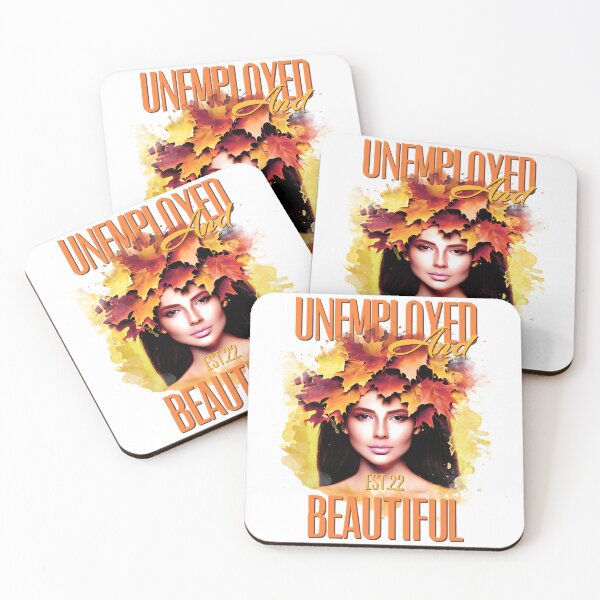 Item preview, UNEMPOLYED AND BEAUTIFUL designed and sold by GAADesignz.