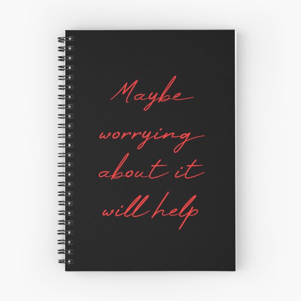 Item preview, Maybe Worrying About It Will Help designed and sold by MUSThaveprint.
