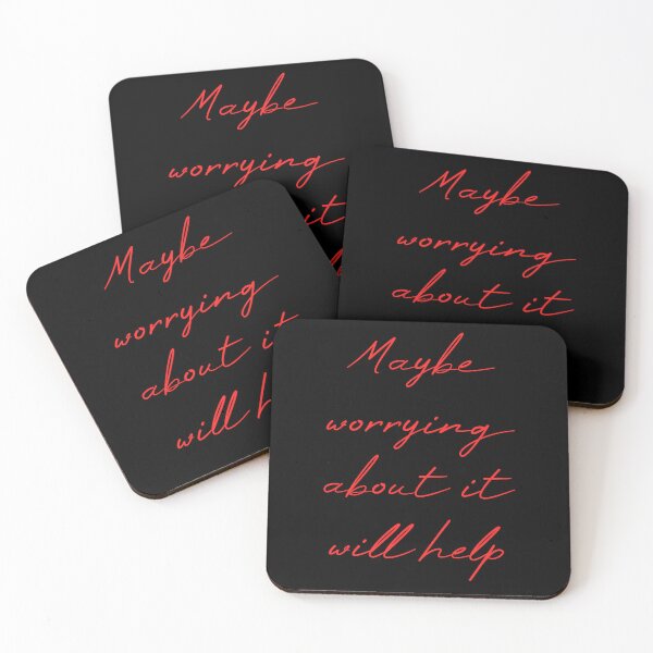 Item preview, Maybe Worrying About It Will Help designed and sold by MUSThaveprint.