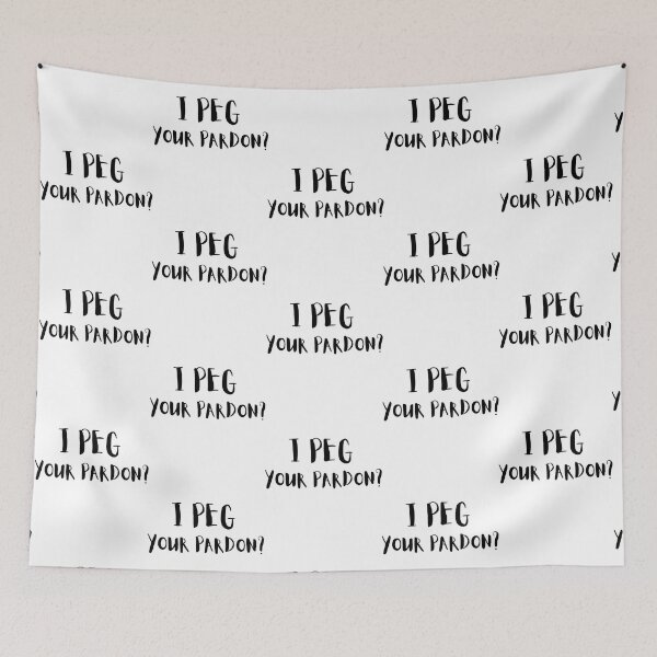Item preview, I Peg Your Pardon designed and sold by BelowNormall.