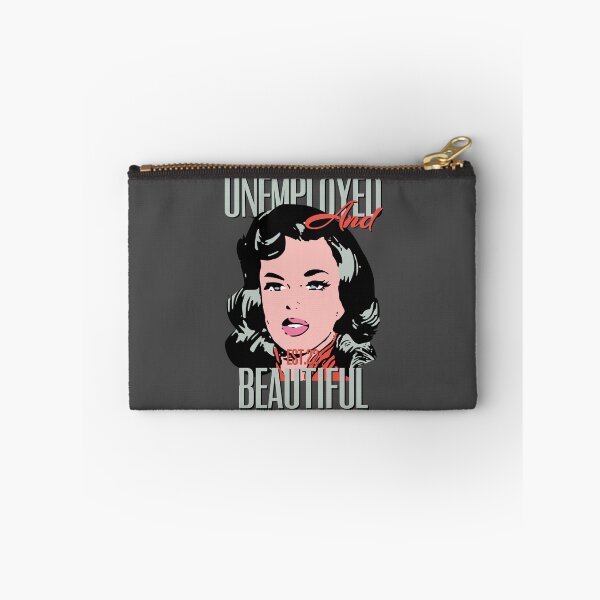 Item preview, UNEMPOLYED AND BEAUTIFUL designed and sold by GAADesignz.