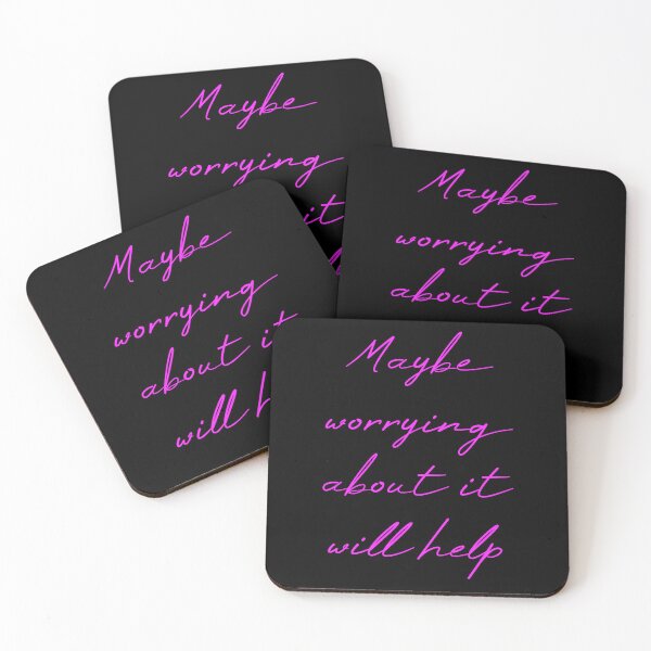 Item preview, Maybe Worrying About It Will Help designed and sold by MUSThaveprint.
