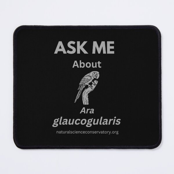 Item preview, Ask Me About Ara glaucogularis (Blue-throated Macaw) designed and sold by Discovered.